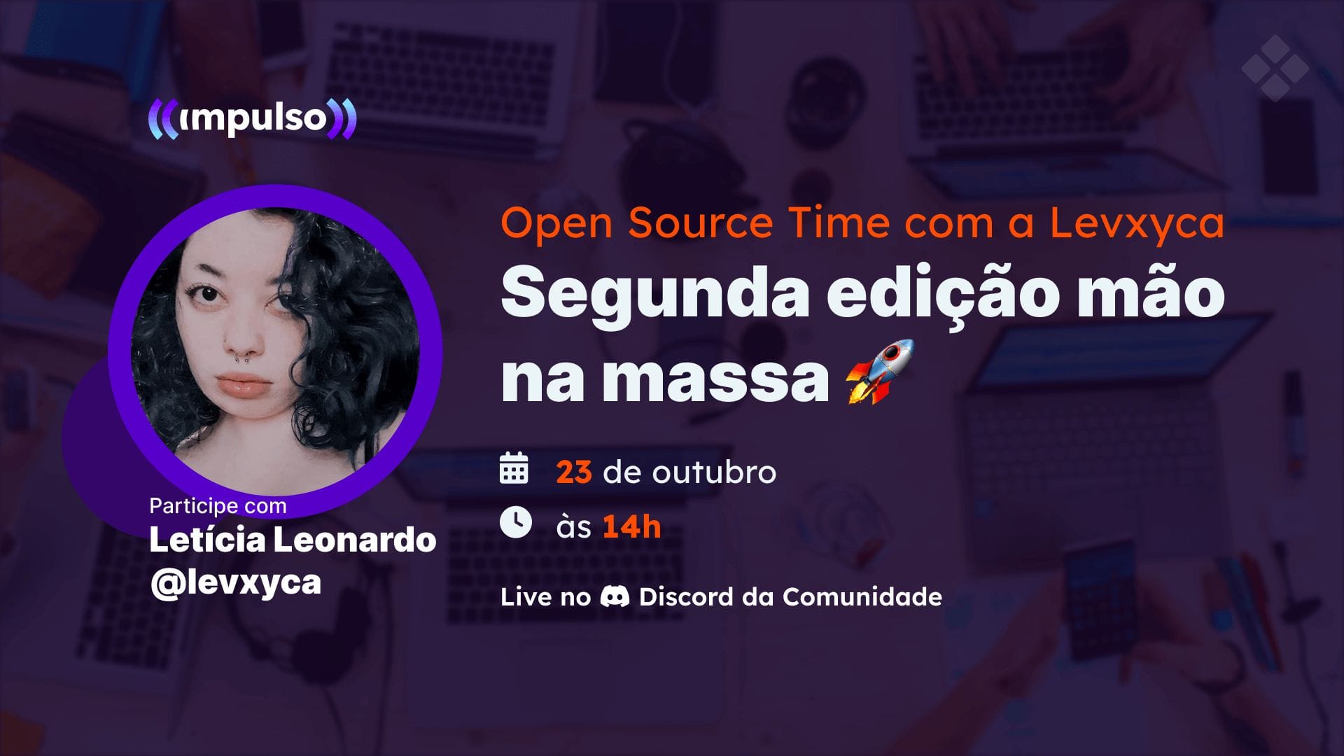 Imagem ilustrativa de Open Source Time com a Levxyca: Segunda edição mão na massa 🚀